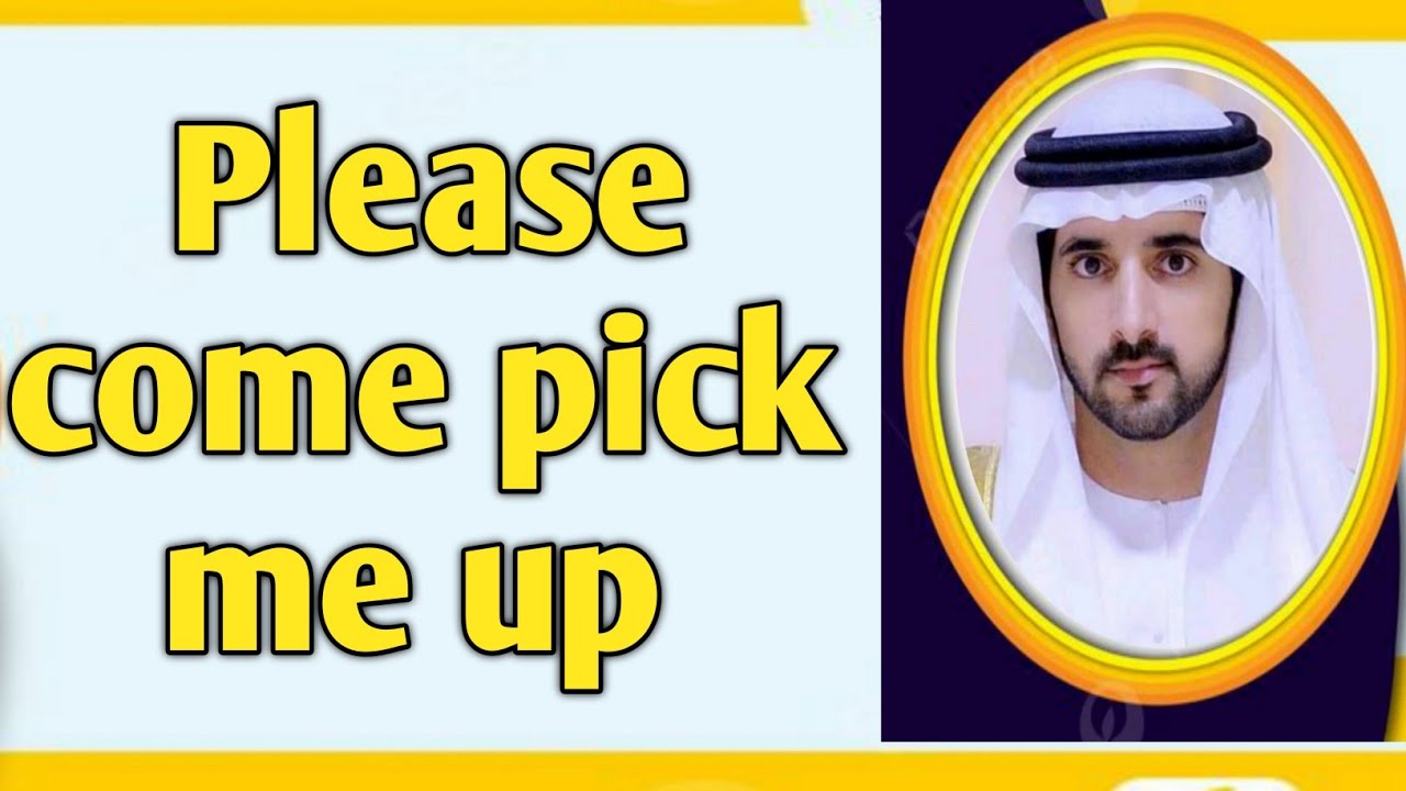 Please come pick me up|fazza sheikh hamdan|fazza King of Dubai|