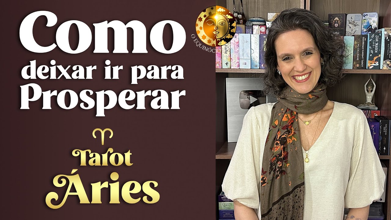 Como deixar ir para prosperar | Áries O Equinócio Tarot