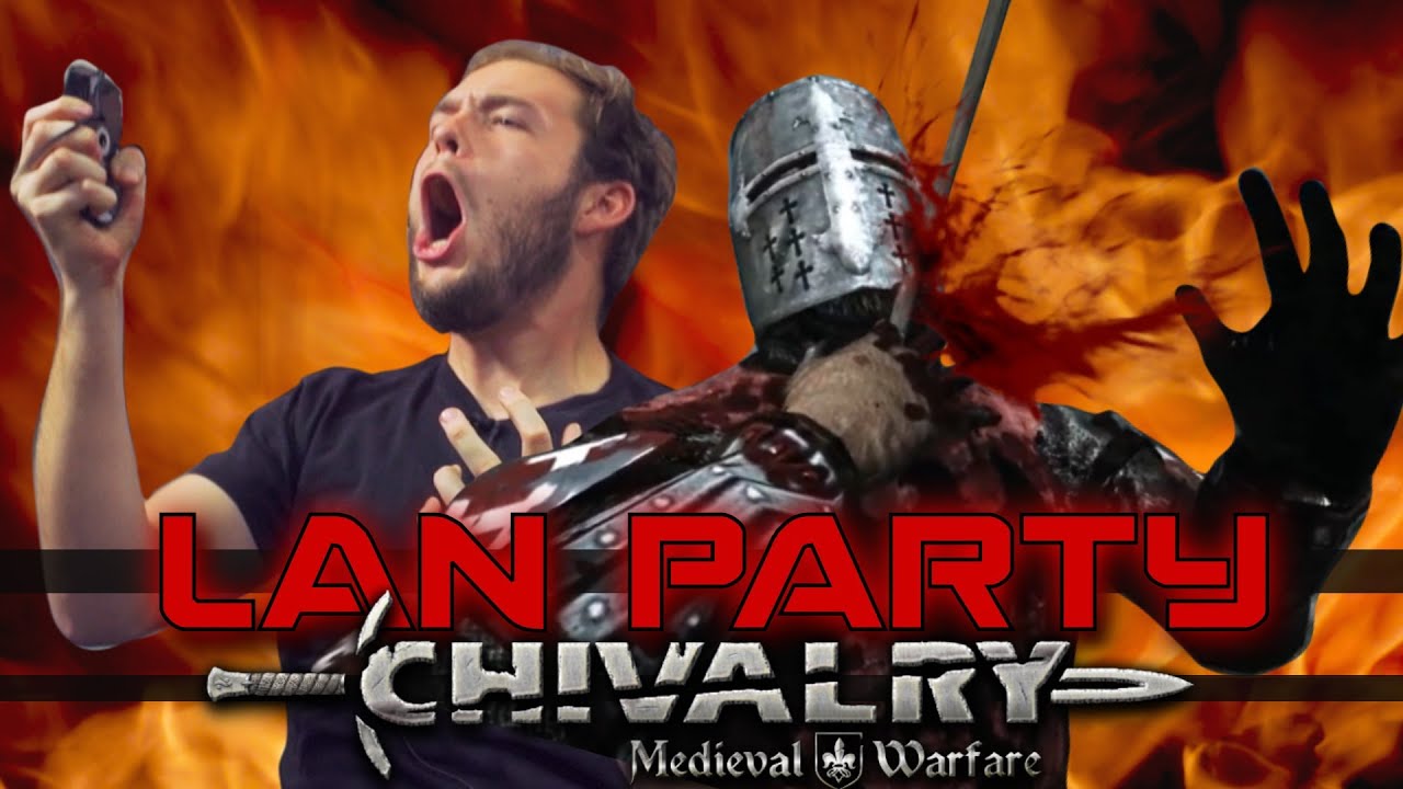 LAN Party: Chivalry Last Team Standing