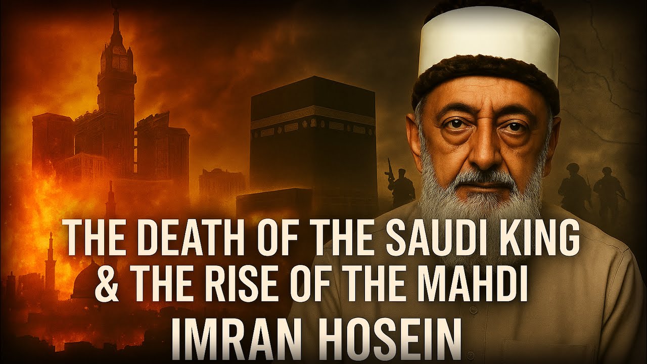 The Saudi King Will Die &mdash; And the Mahdi Will Rise | Imran Hosein