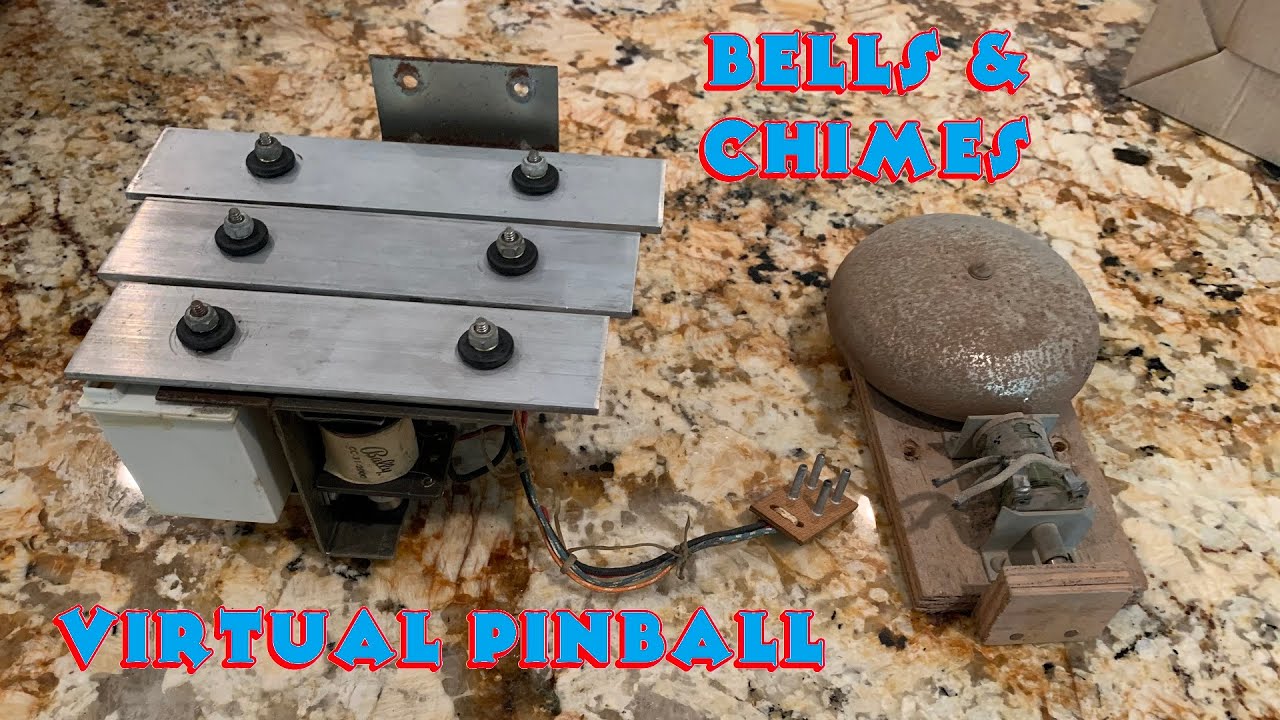 Chimes & Bells - Virtual Pinball Machine Build