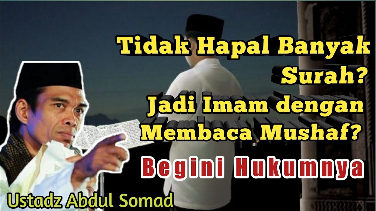 Hukum Membaca Mushaf Saat Menjadi Imam - Ceramah Agama Ustadz Abdul Somad
