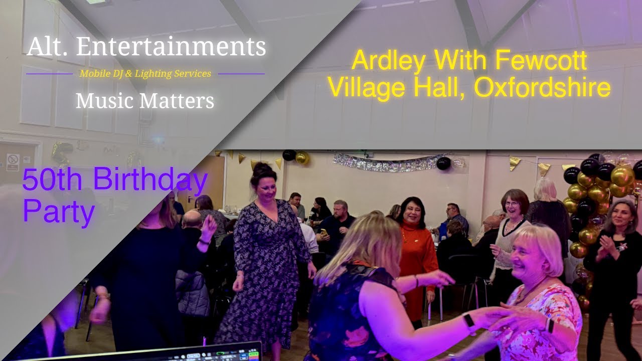 50th Birthday Party at Ardley With Fewcott Village Hall | Directors Cut