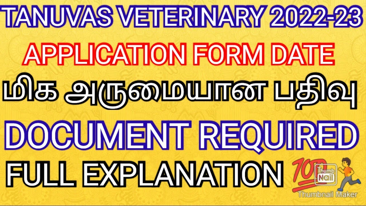 TANUVAS VETERINARY 2022 - 23 💯 DOCUMENTS REQUIRED APPLICATION FORM DATE RELEASED