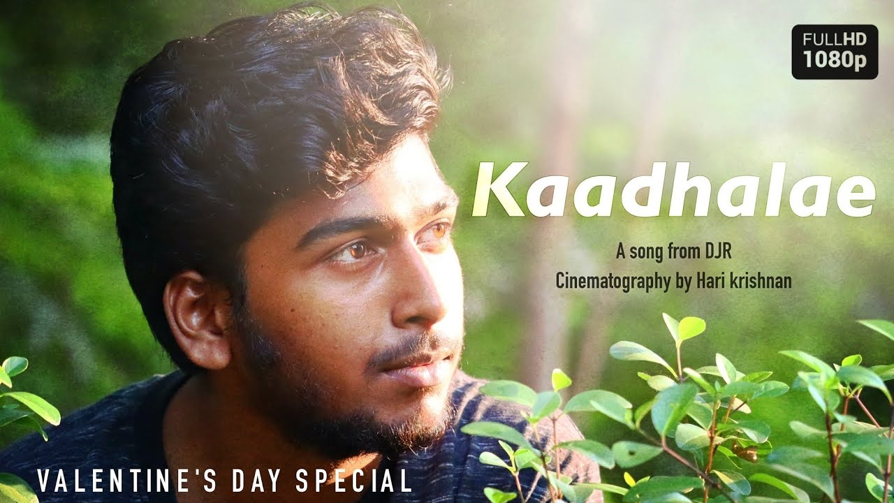 DJR - Kaadhalae💘 (Official Music Video)