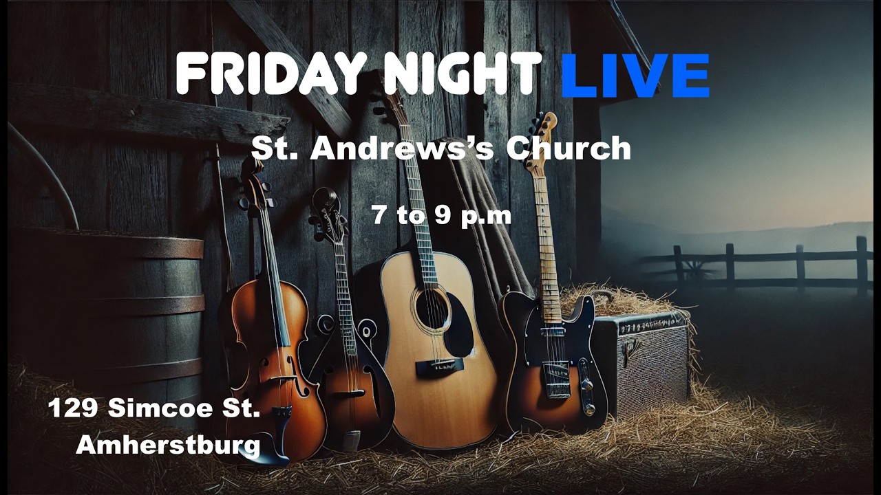 Friday Night Live at St. Andrews's Church - 7 to 9  p.m.