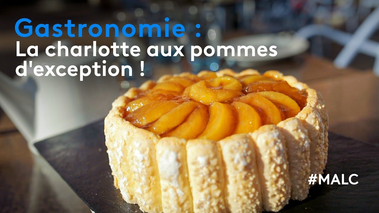 Gastronomie : la charlotte aux pommes d'exception !