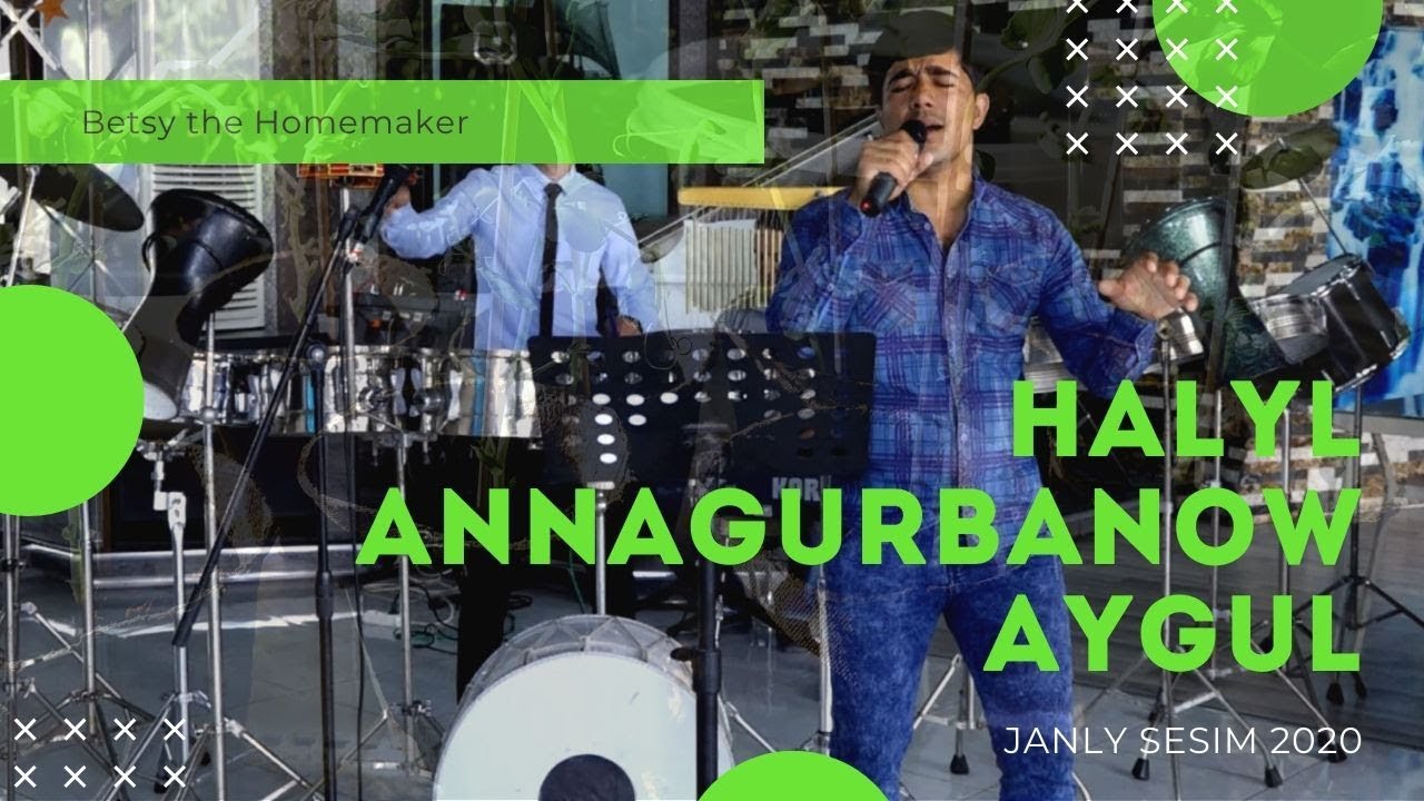 Halyl Annagurbanow Aygul JANLY SESIM 2020
