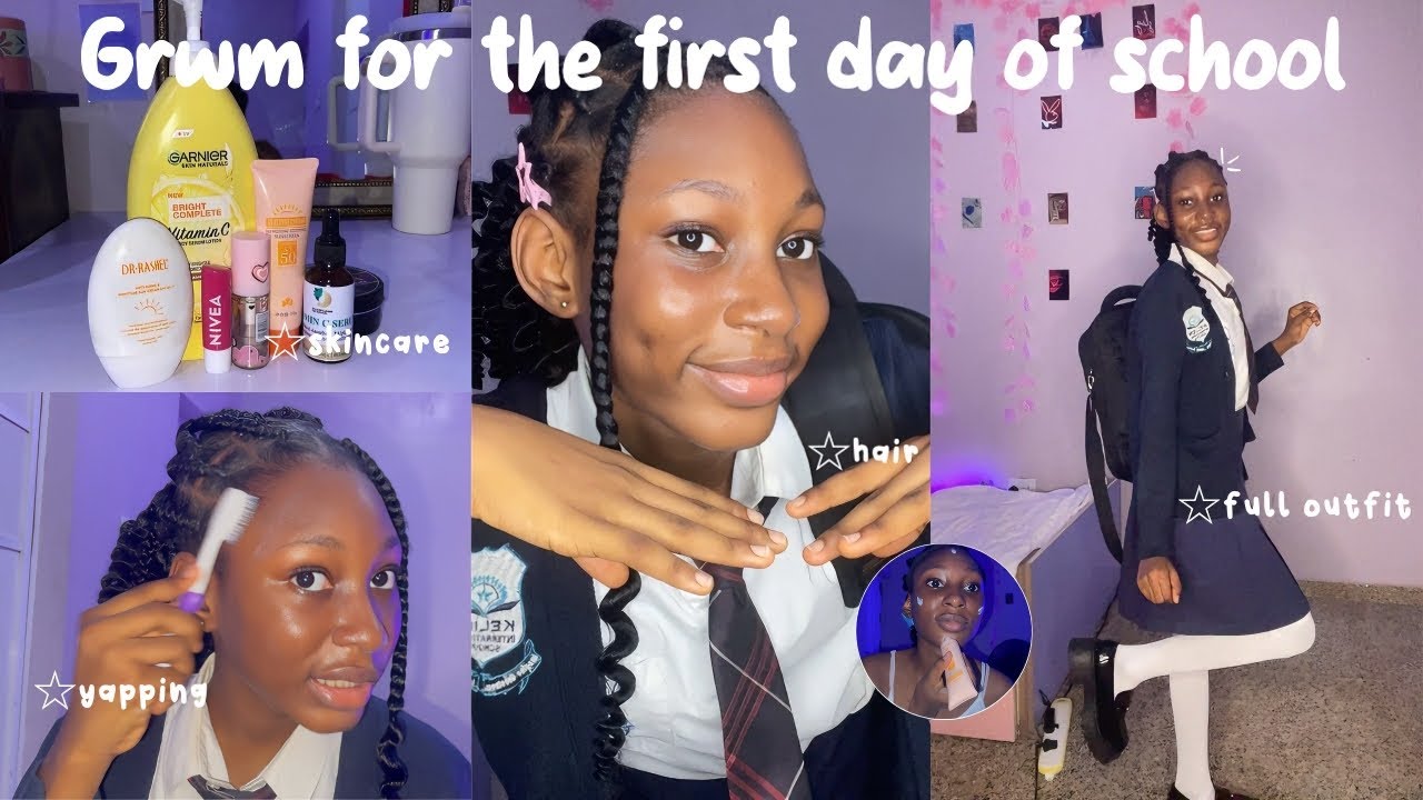 GRWM : FIRST DAY OF SCHOOL | 10th grade | As a Nigerian | vlog
