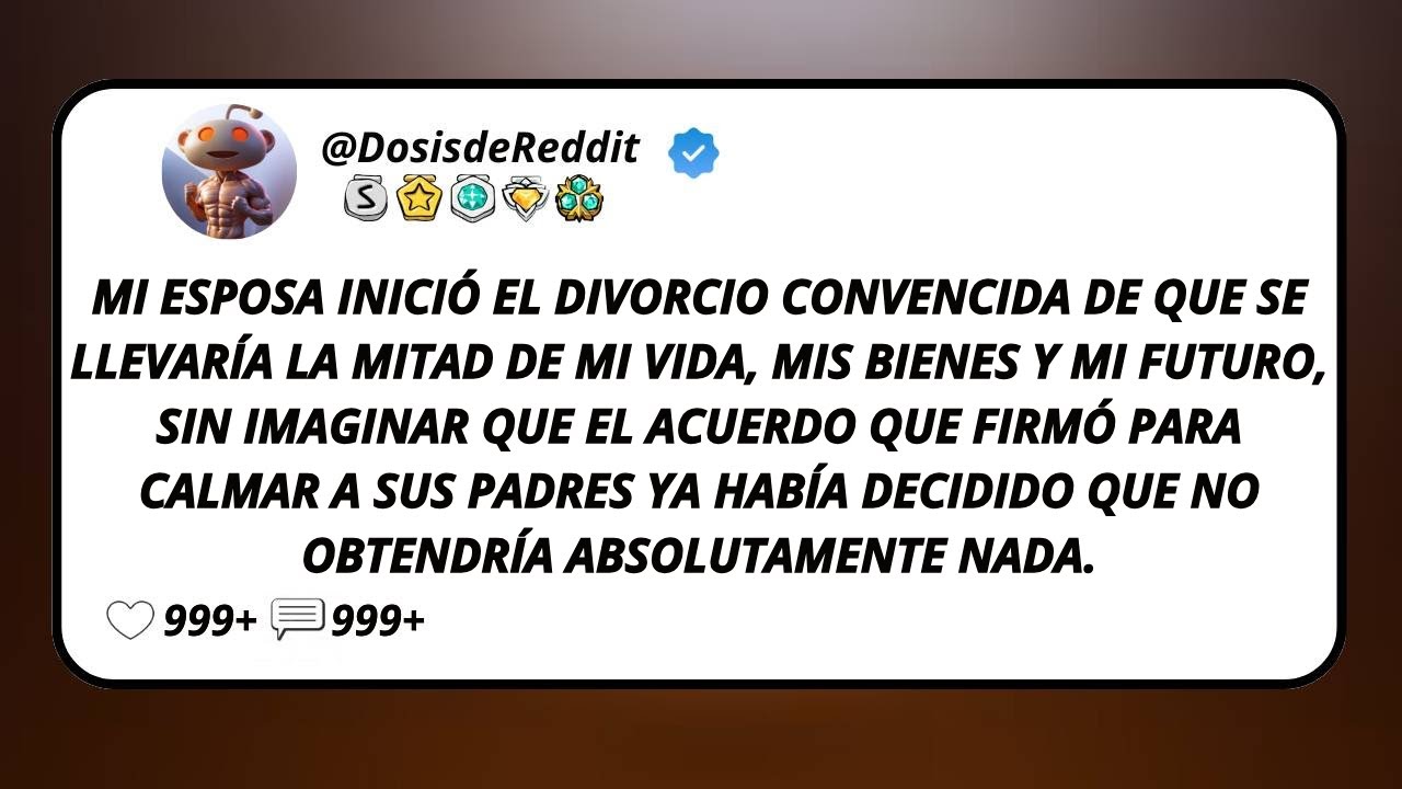 Mi Esposa Inició El Divorcio Convencida De Que Se Llevaría La Mitad De Mi Vida, Mis Bienes Y Mi...