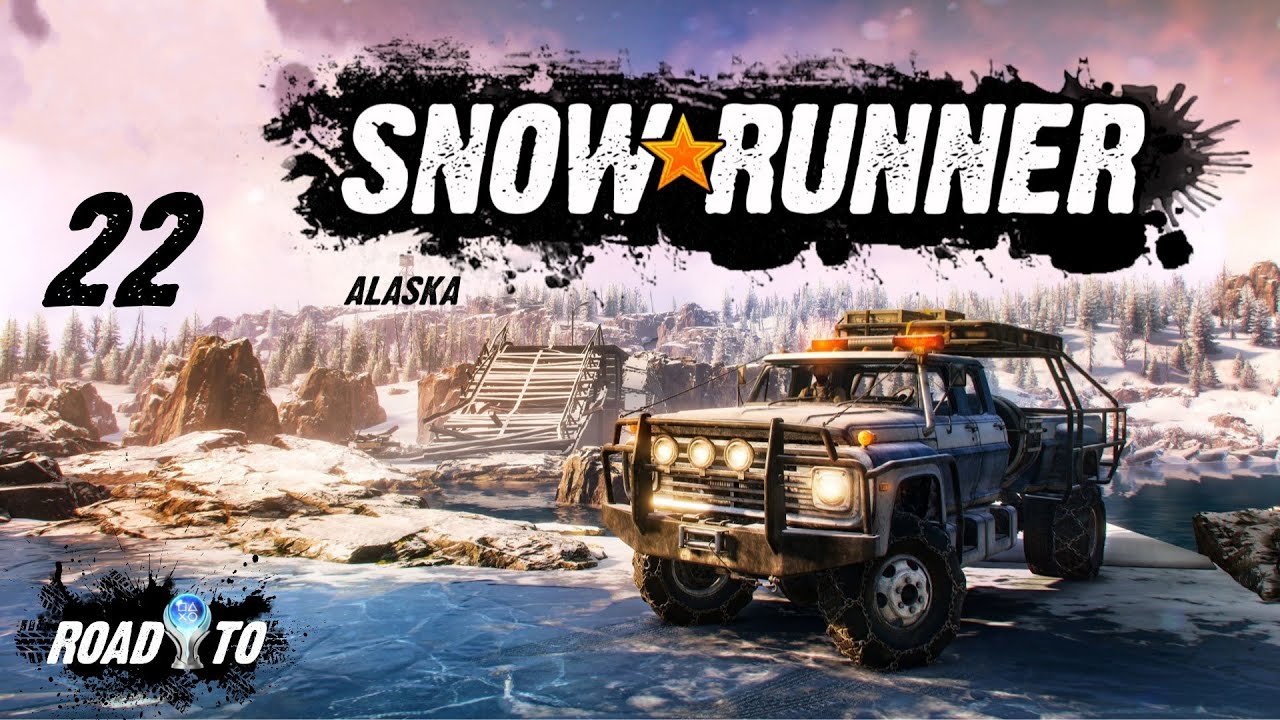 SNOWRUNNER ❑ 22 &ndash; VISIT AND DISCOVER WHITE VALLEY | Gameplay Walkthrough [100% Platinum] FULL GAME