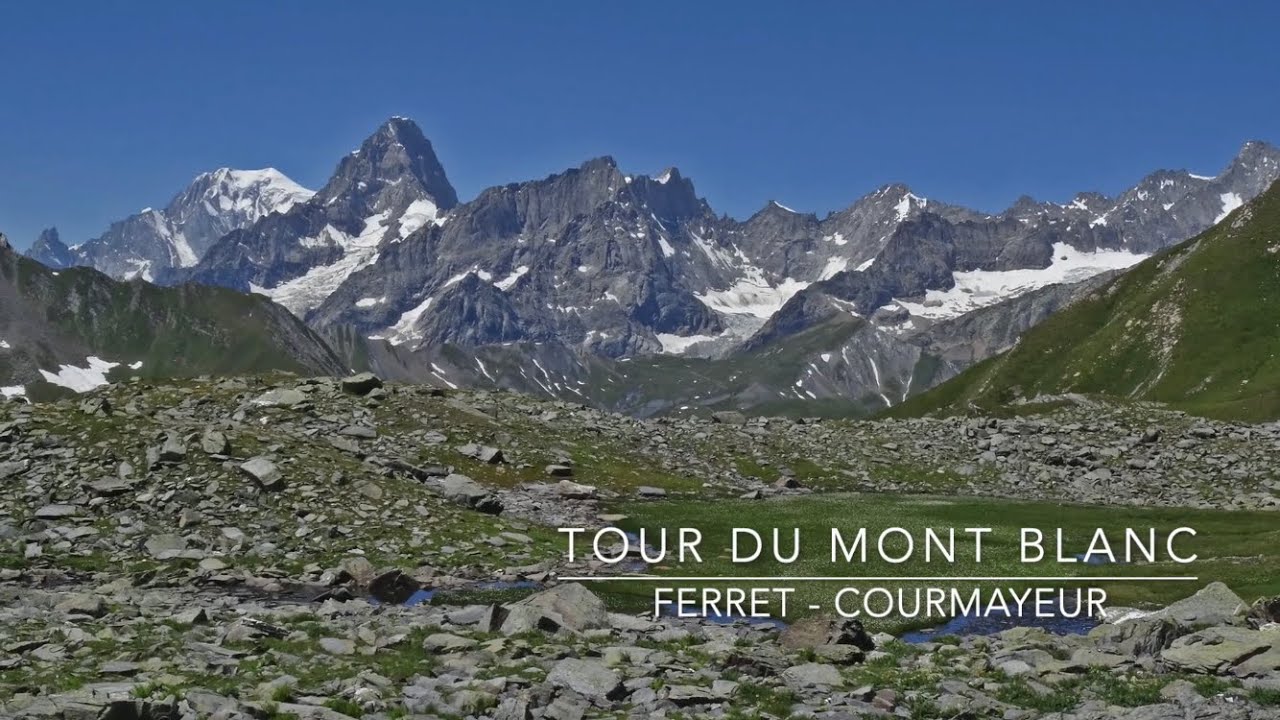 Tour du Mont Blanc - Trekking Ferret CH Courmayeur I