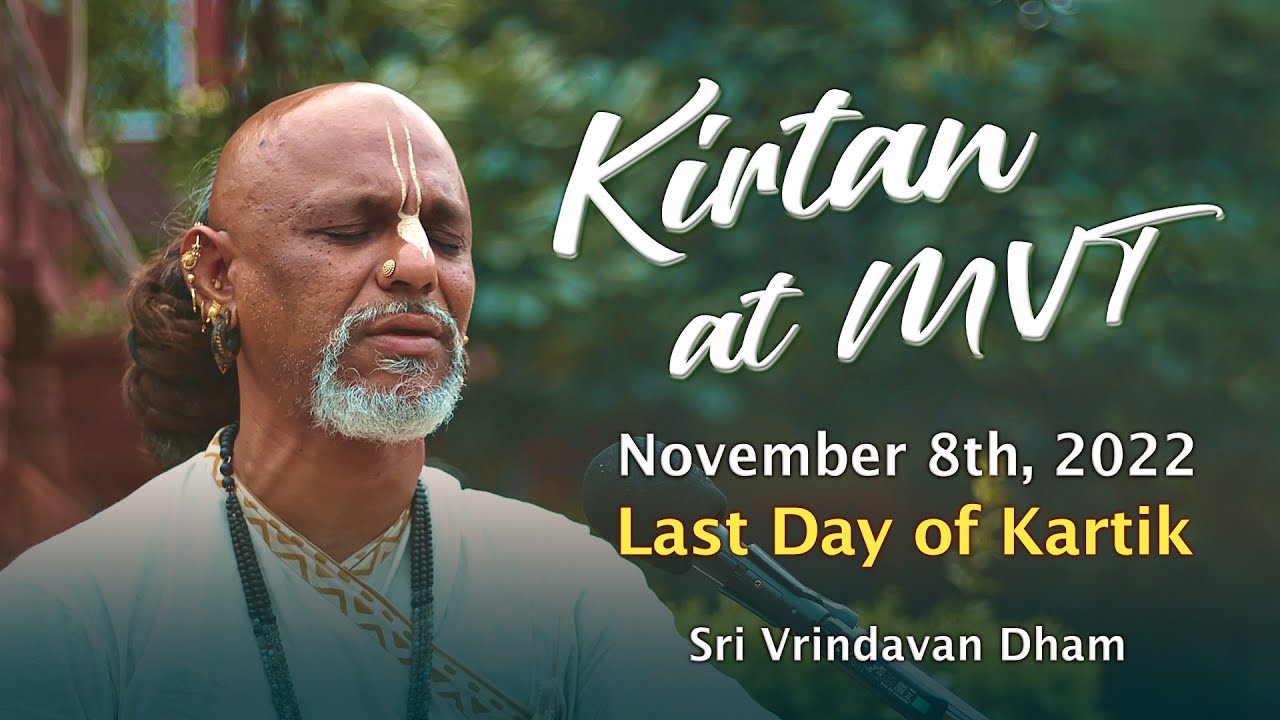 Nov 8th, 2022 || HG Madhava Prabhu - Kirtan at MVT garden, Last kirtan of Kartik month
