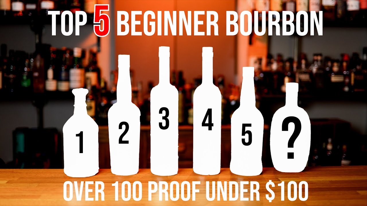 Top 5 Beginner Bourbon Over 100 Proof and Under $100: Part 3