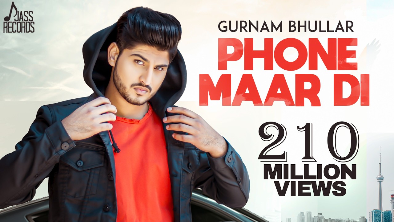 Phone Maar Di | Official Music Video | Gurnam Bhullar Ft. MixSingh | Sukh Sanghera | Songs 2018