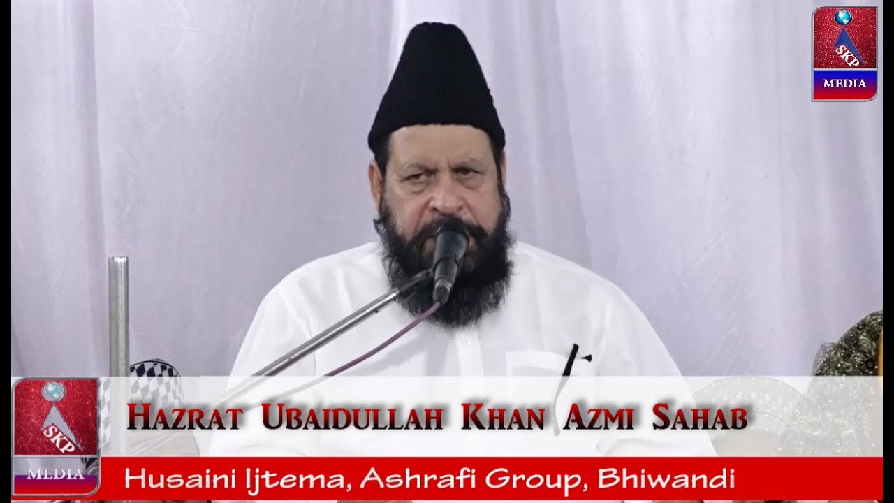 Ubaidullah Khan Azmi, Hushaini Ijtema 2019, Bhushar Mohalla, Bhiwandi