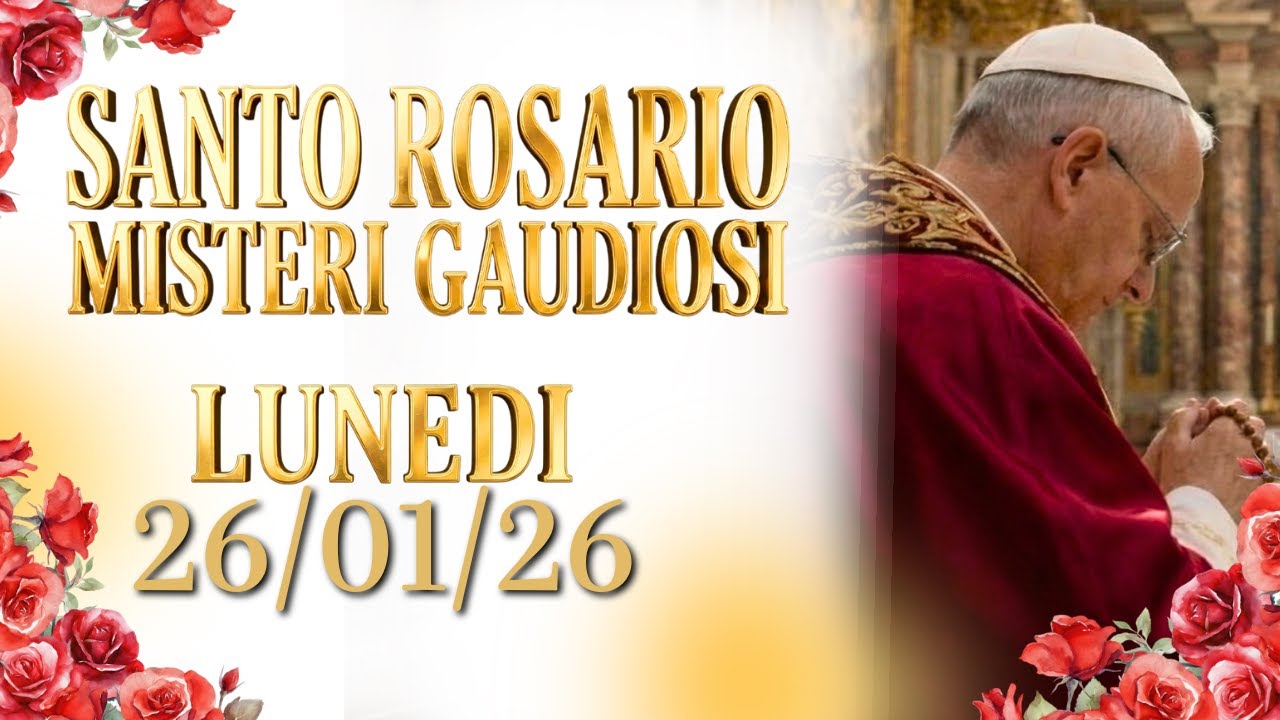 SANTO ROSARIO🌹 LUNEDÌ 26/01/26, MISTERI GAUDIOSI