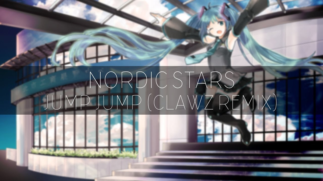 Nordic Stars - Jump Jump (CLAWZ Remix)