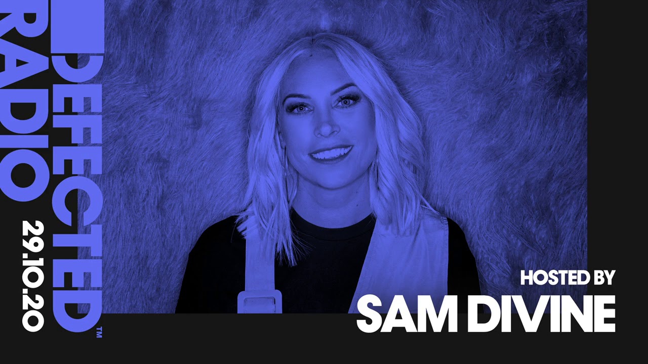 Defected Radio Show hosted by Sam Divine - 29.10.20