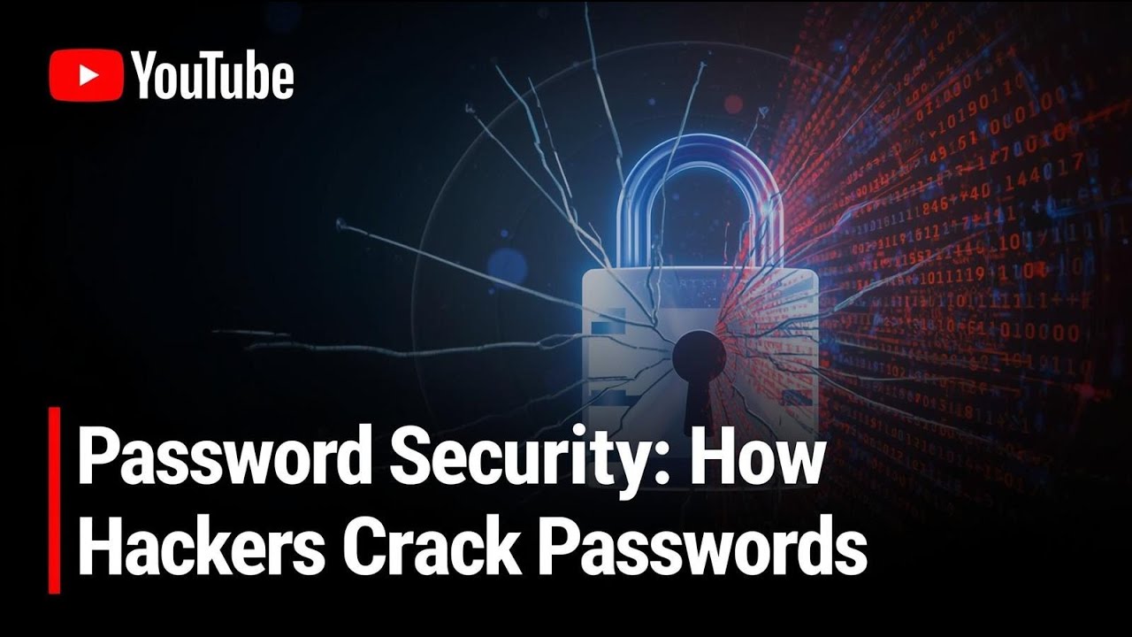 Password Security | How Hackers Attempt to Crack Passwords & How to Protect Yours