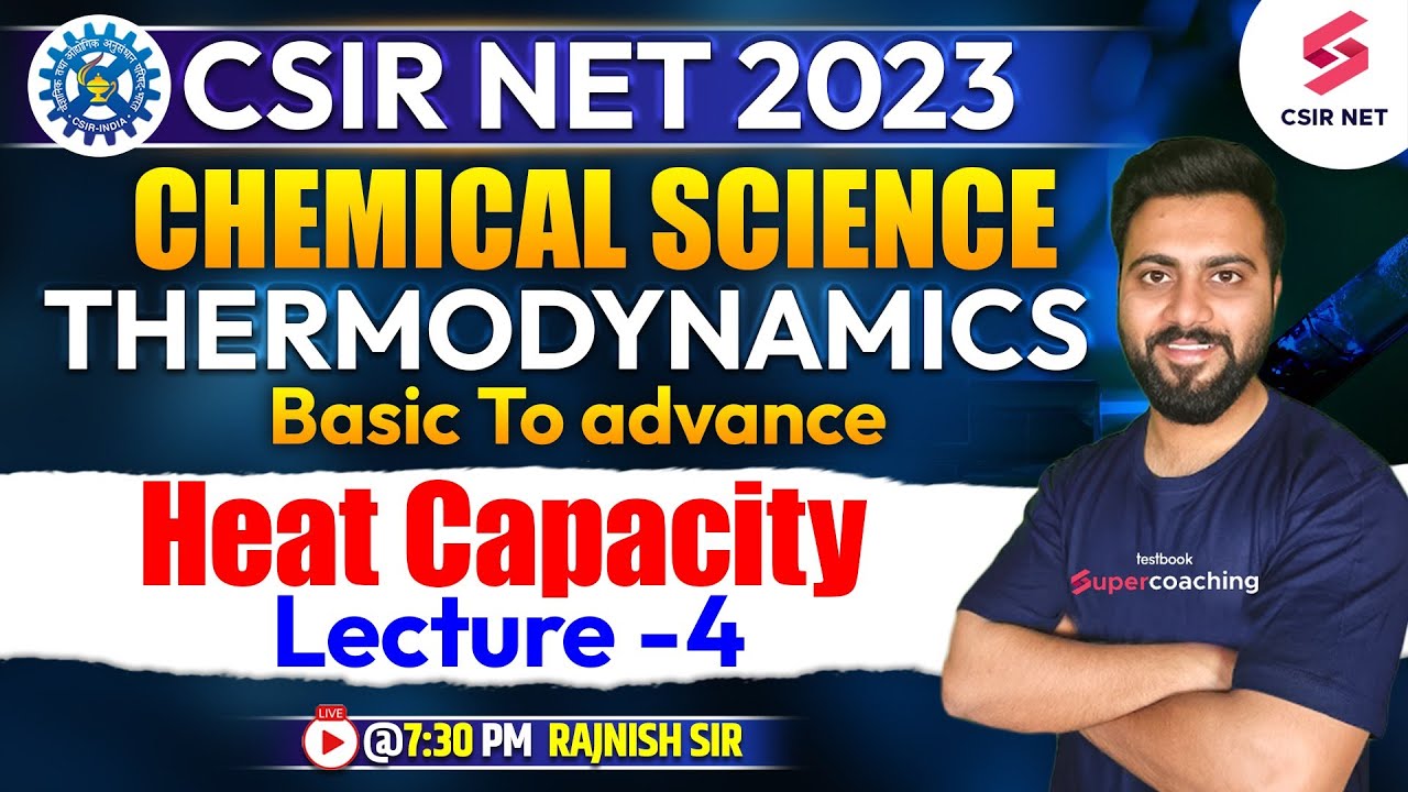 Thermodynamics | CSIR NET 2023 | Chemical Science | Heat Capacity | L-04 | Rajnish Sir