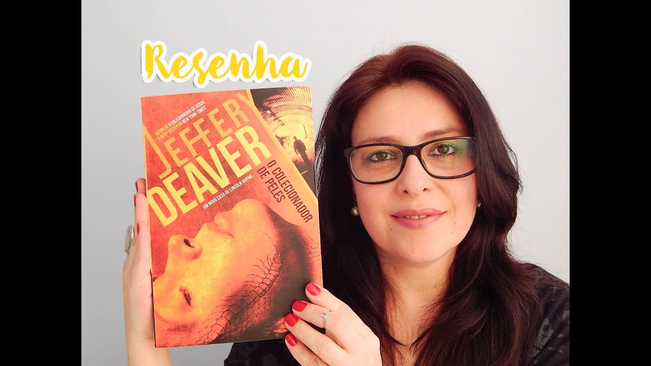 Resenha: O Colecionador de Peles - Jeffery Deaver (Editora Record)