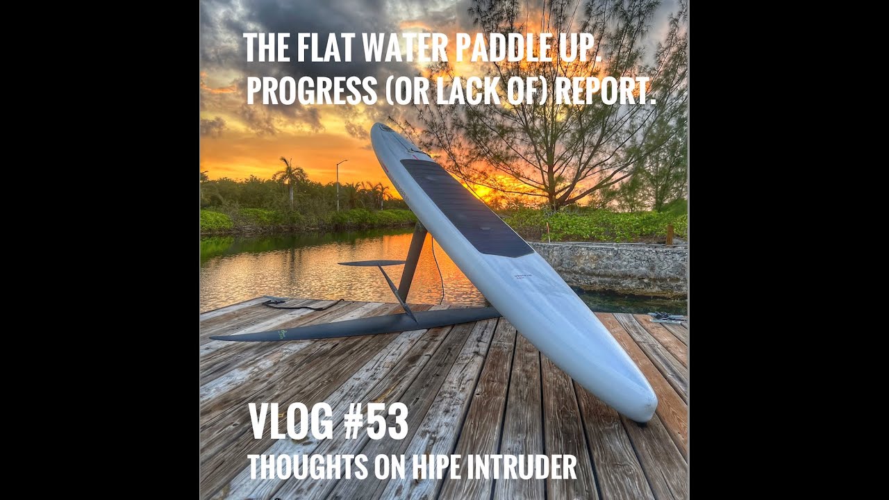 Gong Intruder HIPE SUP Paddle up with Sirus 5XL Foil. VLOG #54 Progress (or lack of) report.