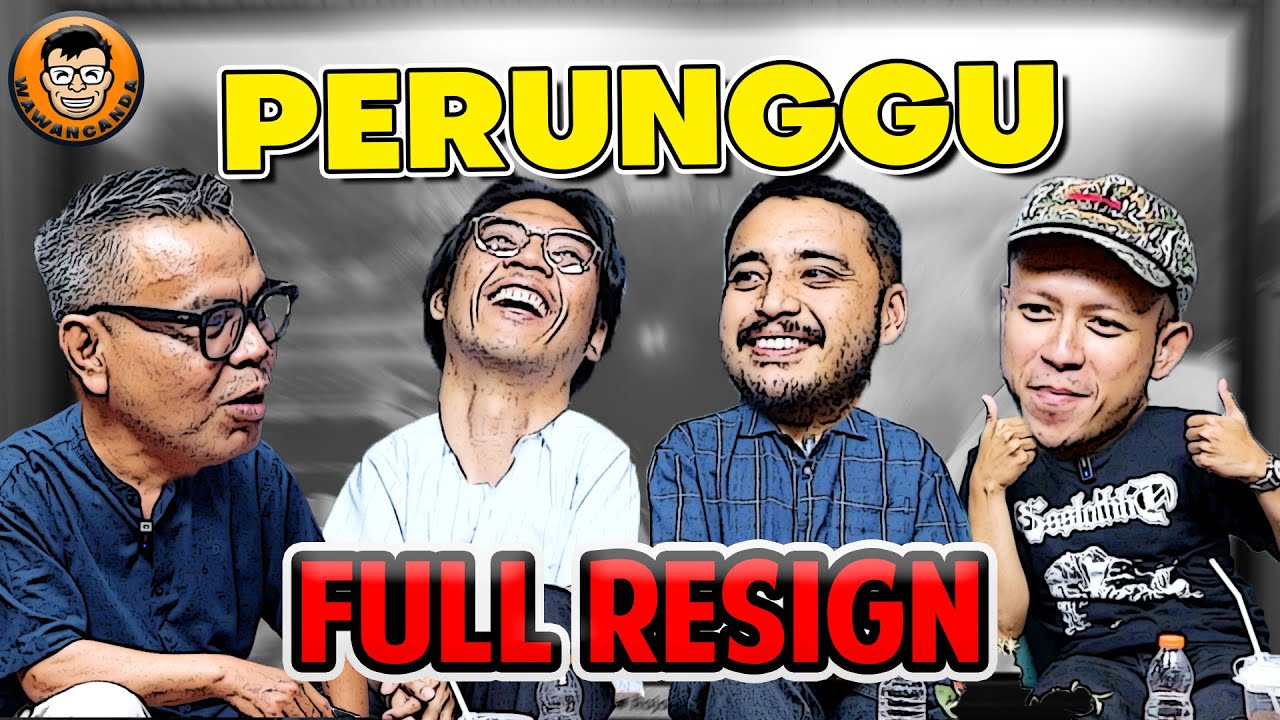 WAWANCANDA PERUNGGU - FULL RESIGN