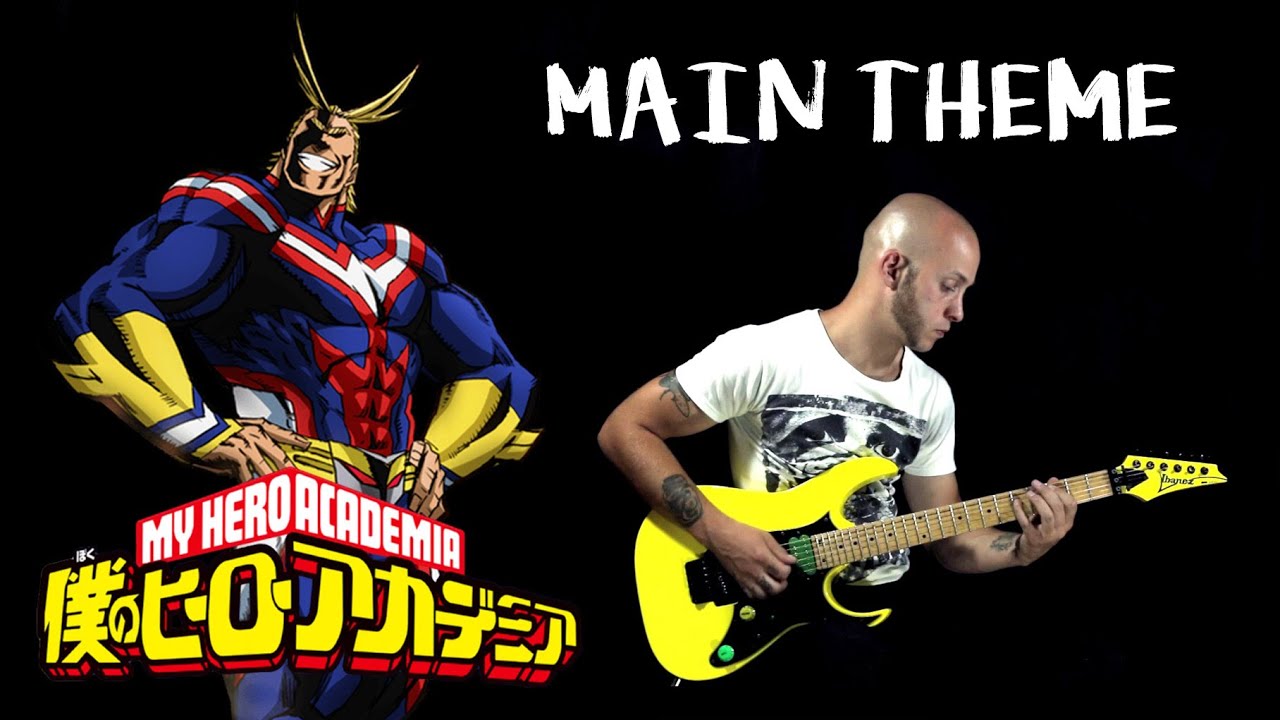 Boku No Hero Academia - MAIN THEME guitar cover