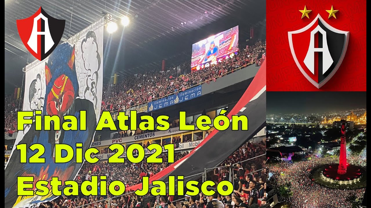 partido final Atlas León 12 Dic 2021 Estadio Jalisco