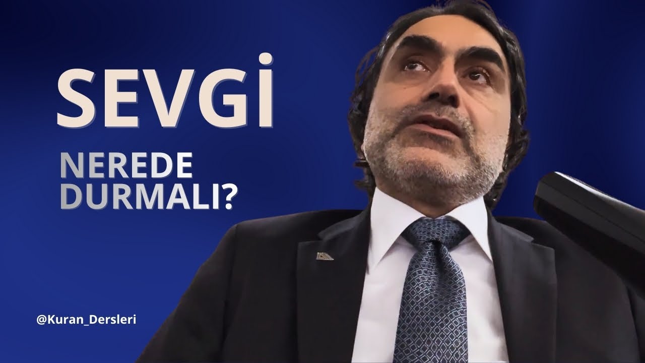 Sevgi: Nerede Durmalı? @ProfHalisAydemir