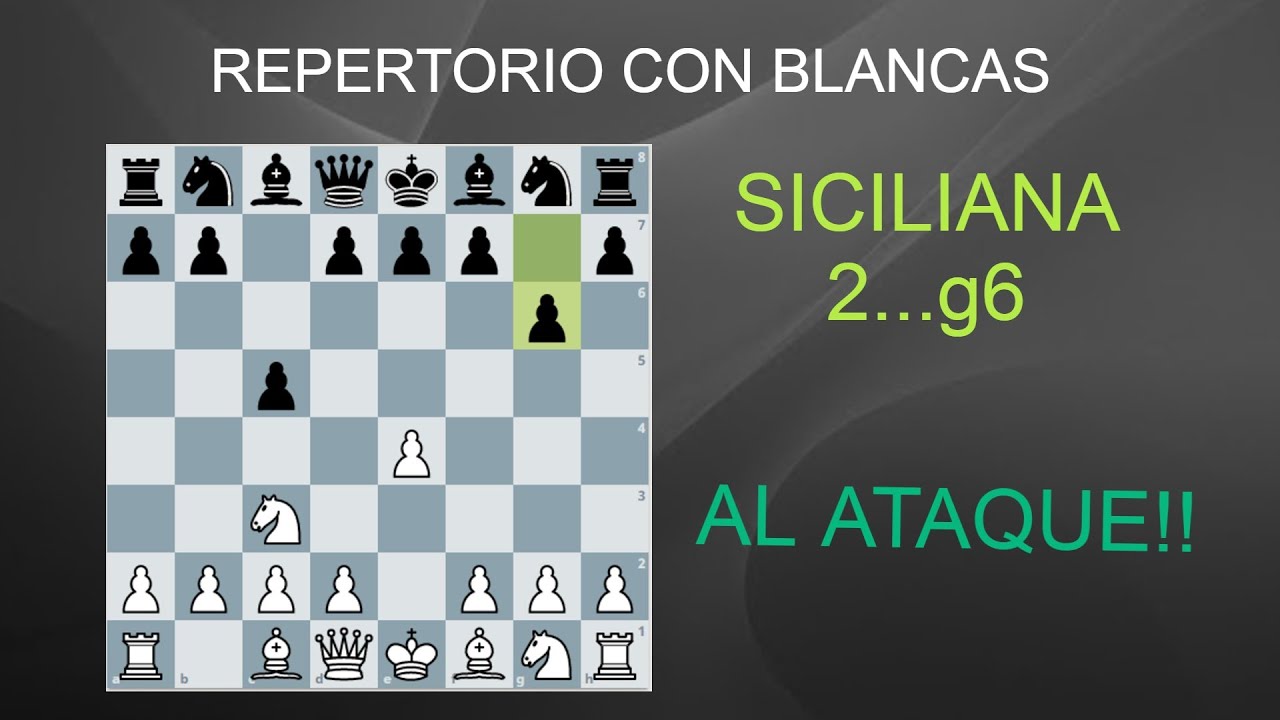 8. FINAL REPERTORIO CONTRA LA SICILIANA 2...g6