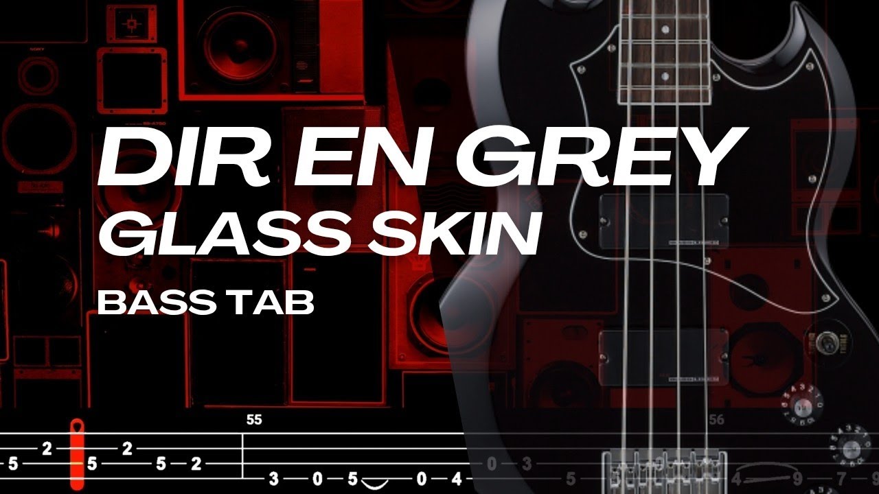 GLASS SKIN / DIR EN GREY【BASS TAB】