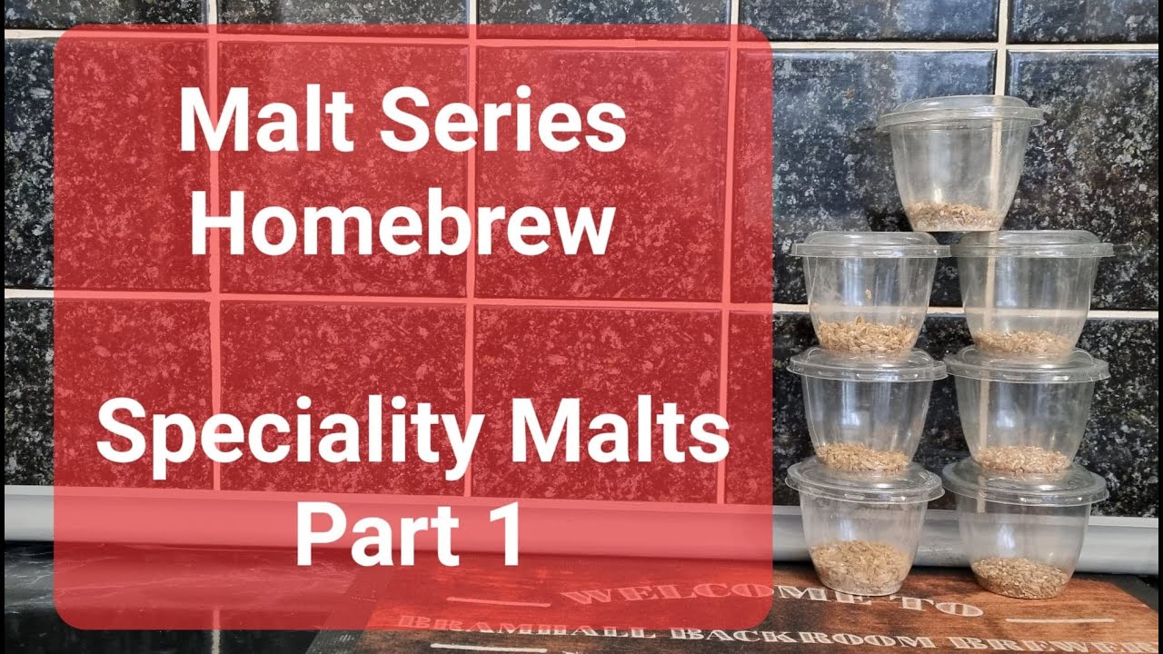 Malt Series | Speciality Malts Part 1 | Homebrewing | Homebrew | Malts
