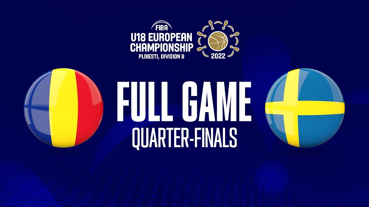 QTR : Romania v Sweden | Full Basketball Game | FIBA U18 European Championship 2022 - Division B