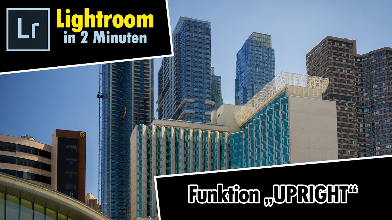 Stürzende Linien schnell und einfach in Lightroom korrigieren - UPRIGHT