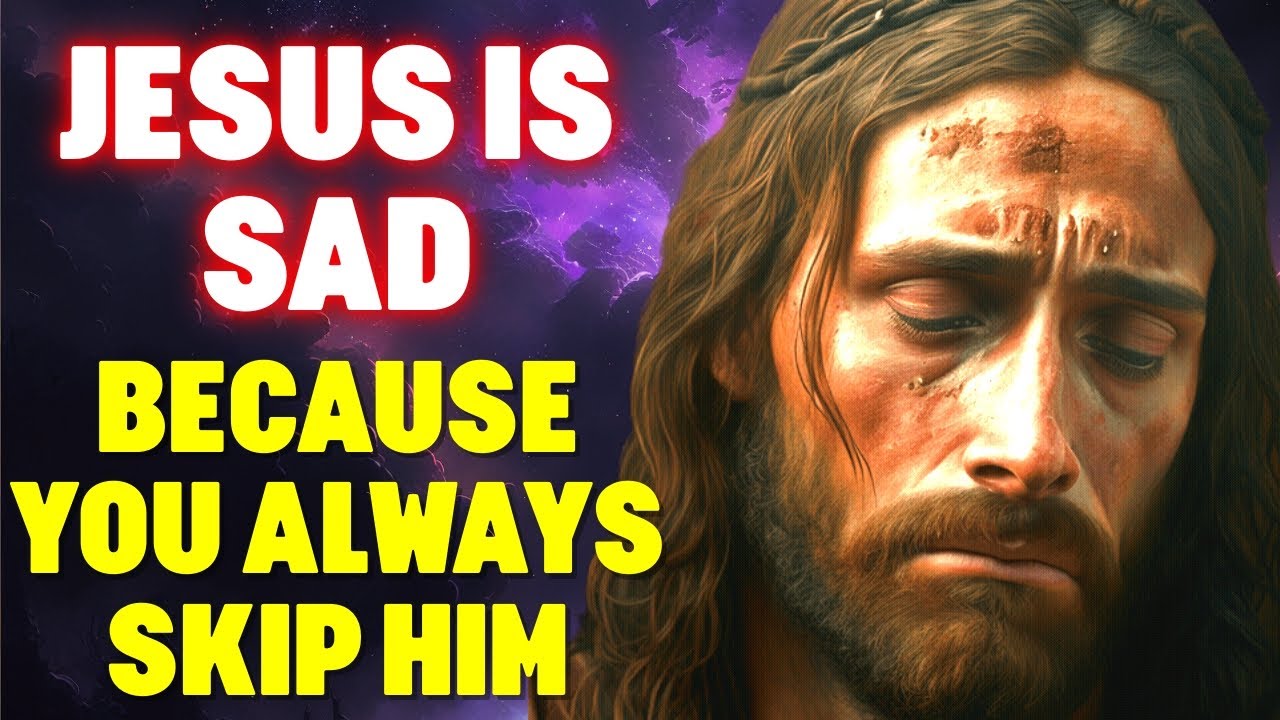 SKIPPING THIS WILL MAKE JESUS SAD | GOD HELPS