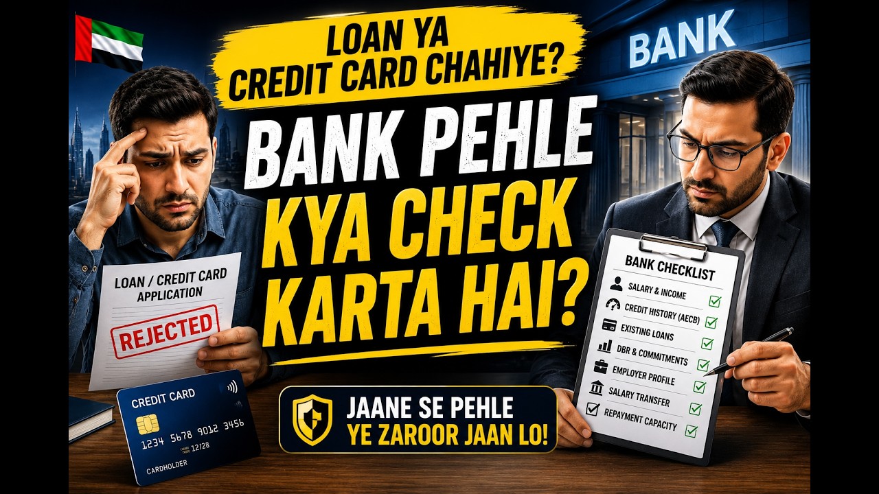 Need a Loan or Credit Card in UAE? See What Banks Check Before You Apply