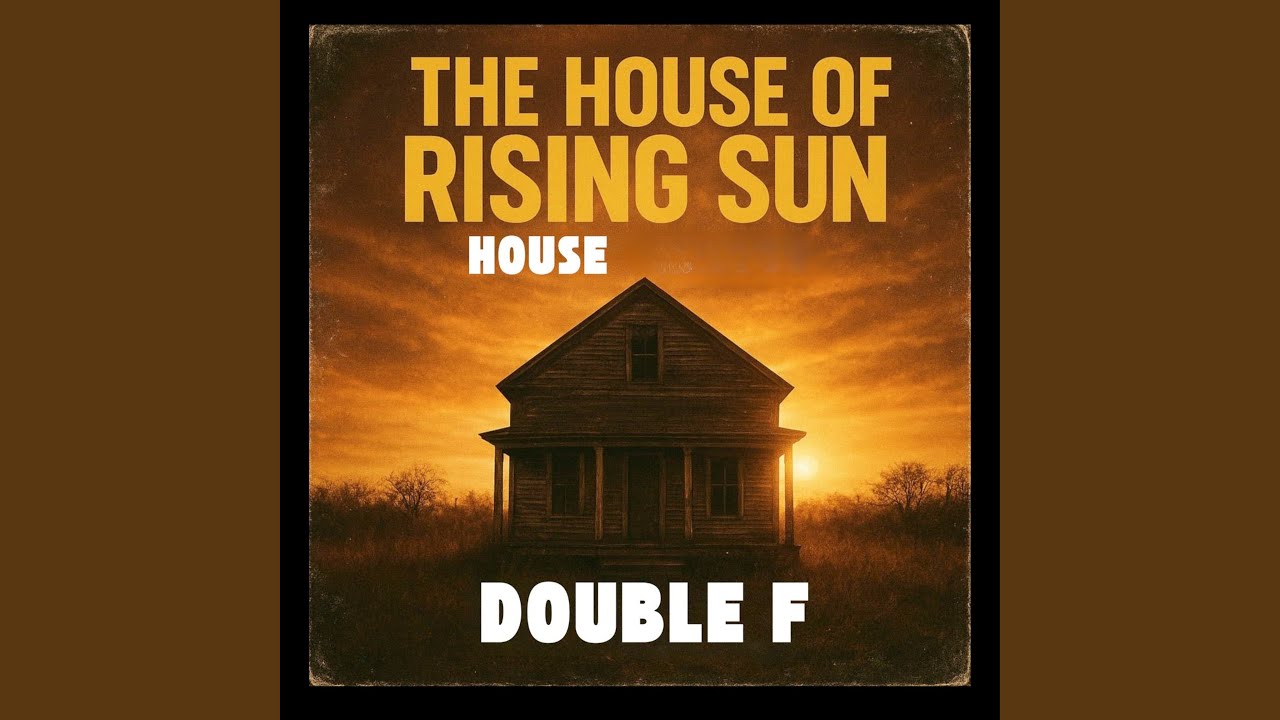 The House of the Rising Sun House