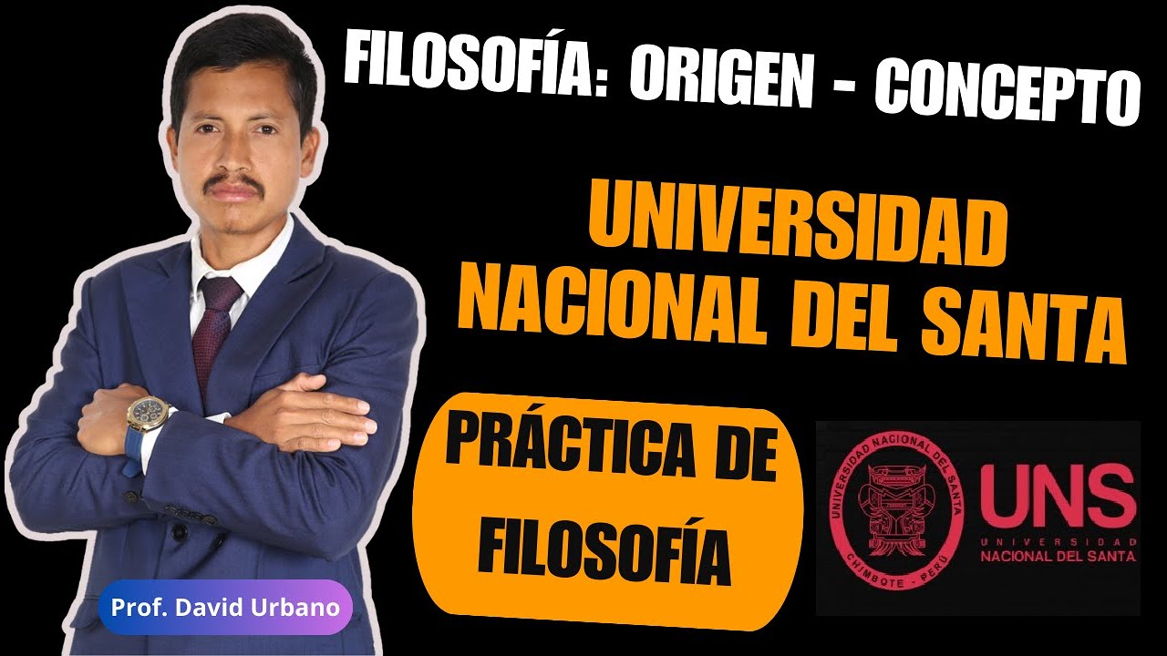 SEMANA 01 - FILOSOFÍA - ORIGEN - CONCEPTO - UNS - 2026 III