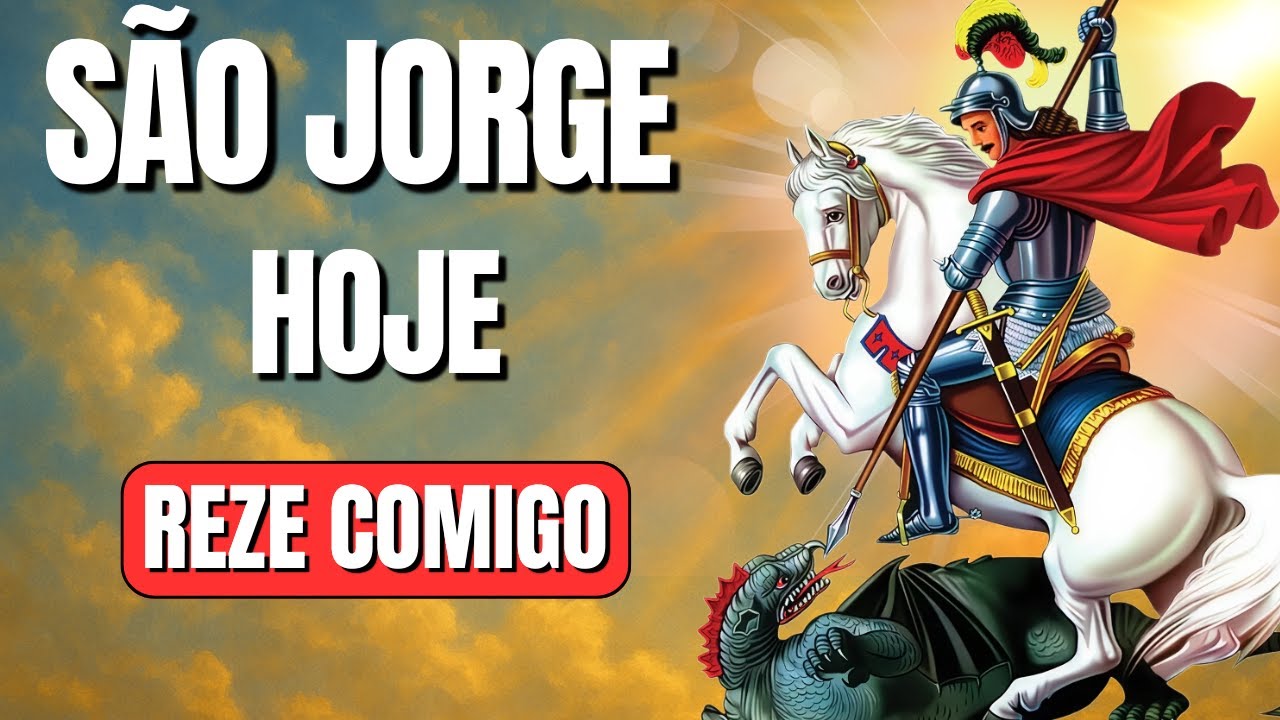 SÃO JORGE QUEBRA A INVEJA E ABRE OS CAMINHOS HOJE! SUA VITÓRIA COMEÇA AGORA!