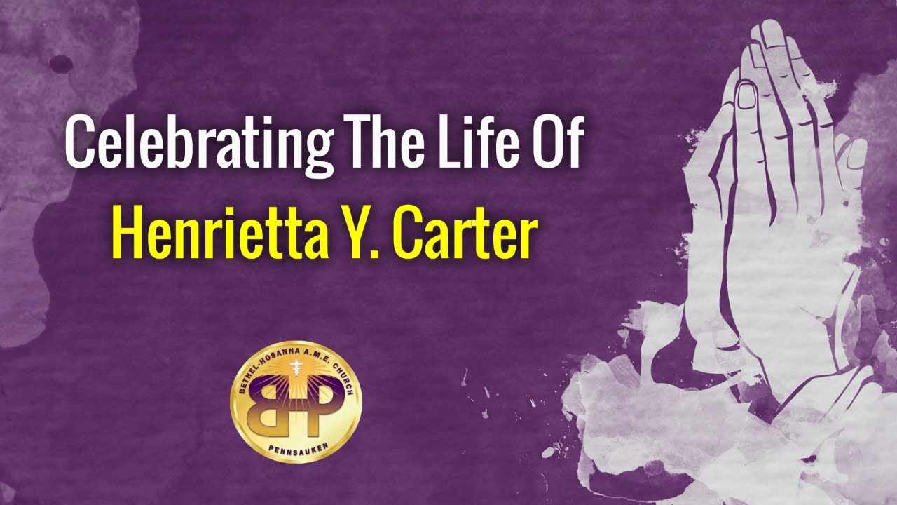 Celebration of Life - Henrietta Y. Carter