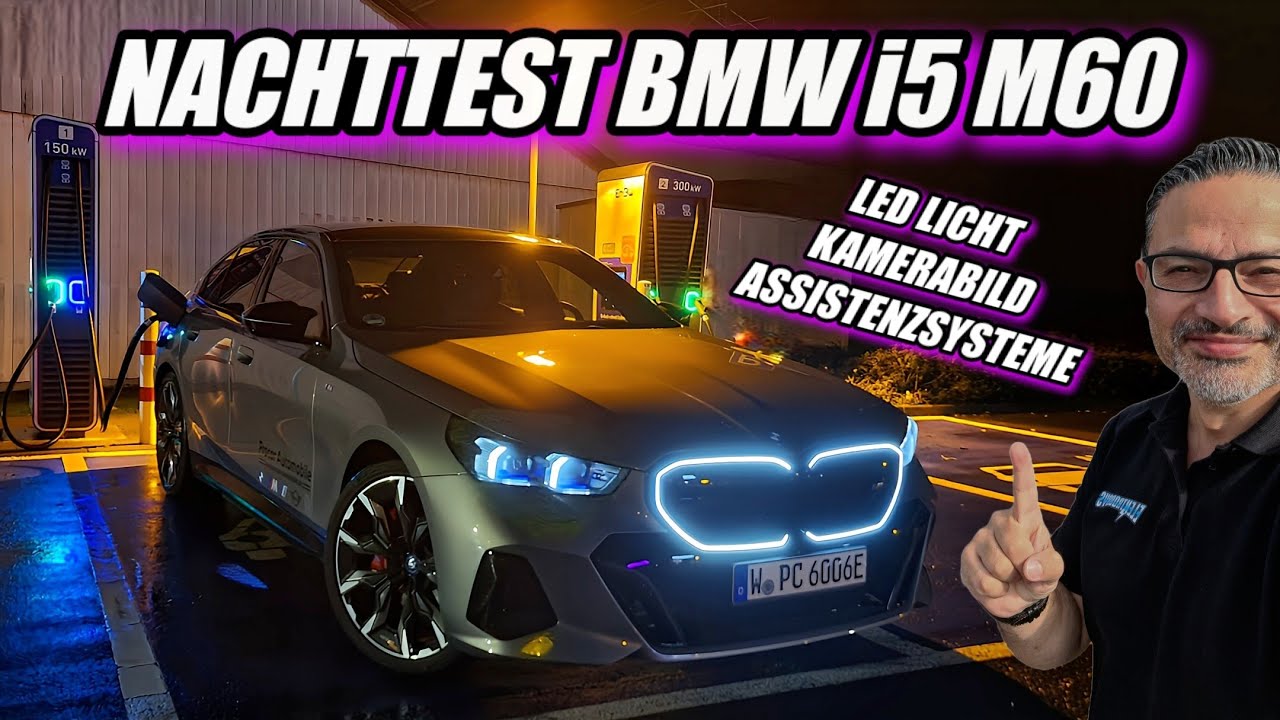 Elektroauto BMW i5 M60 Nachttest. Wie gut ist das Adaptive Led Licht? Kamerabild & Ambiente uvm.