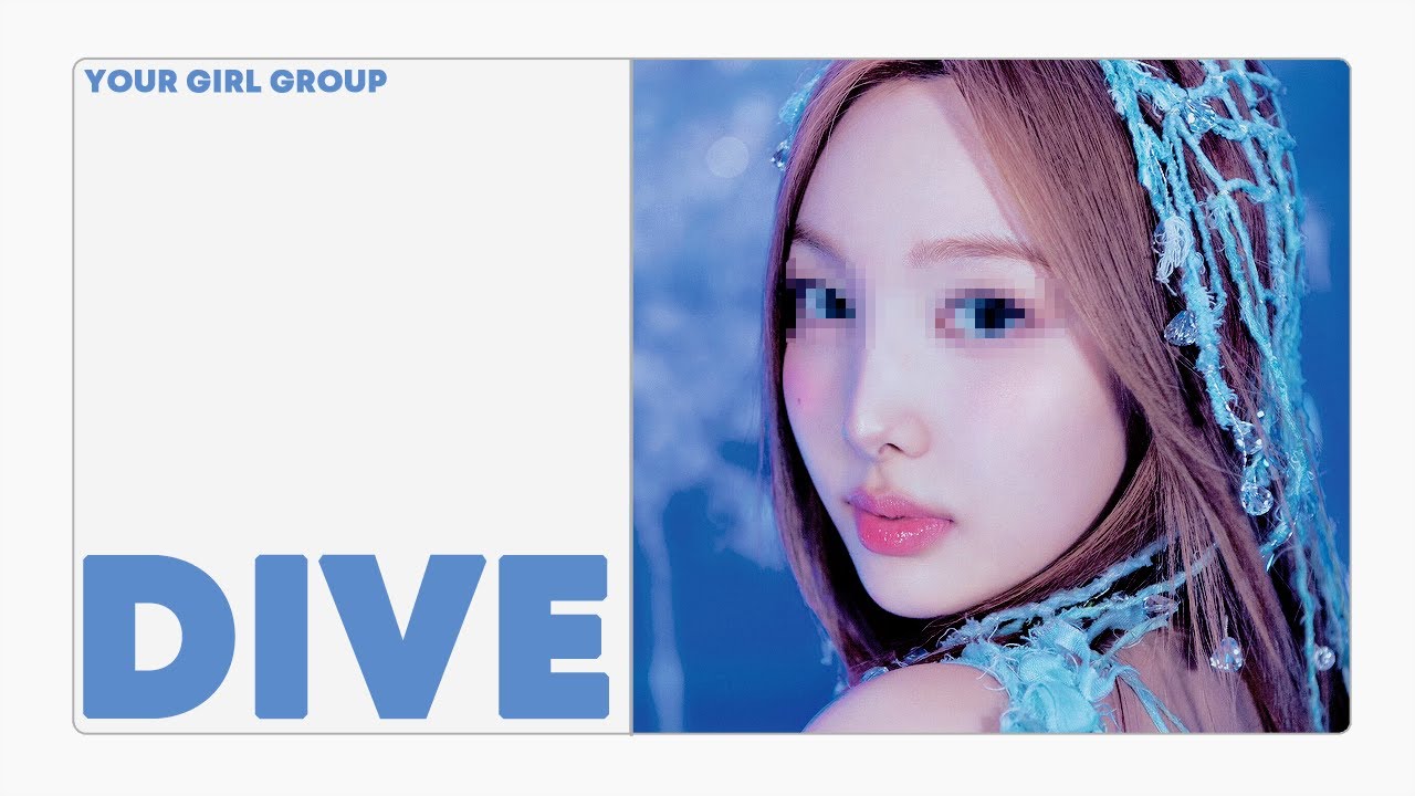 [ your girl group // 당신의 걸그룹 ] twice - dive // ( 7 members )