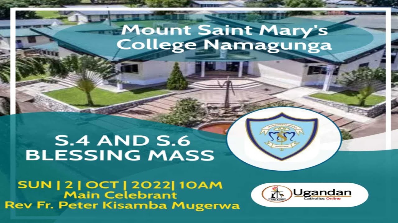 Mount Saint Mary's College Namagunga Candidates Blessing Mass | 2nd-Oct-2022