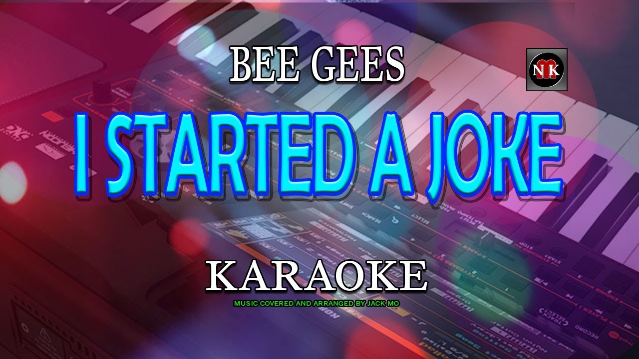 I STARTED A JOKE [ KARAOKE ] - THE BEE GEES@nuansamusikkaraoke