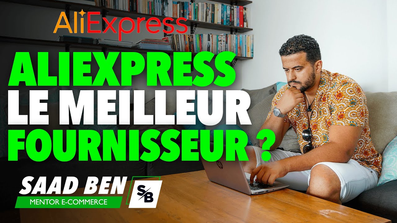 Comment trouver et choisir ses fournisseurs en dropshipping ? | Saad Ben mentor e-commerce