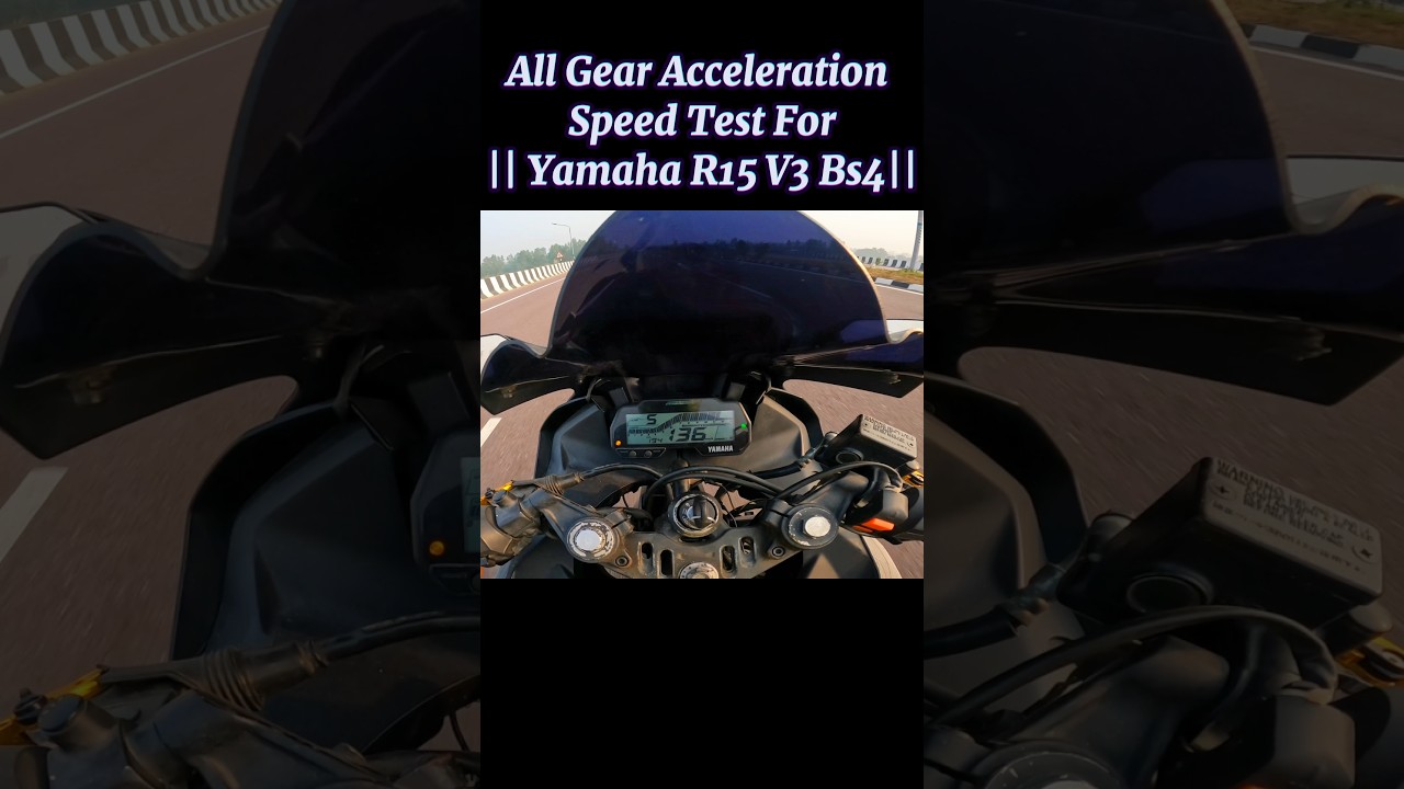 R15 V3 (Bs4) All Gear Acceleration Speed Test 💥 || Crazy Result 🤯#shorts #short #ytshorts