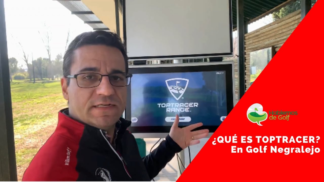 ¿QUE ES TOPTRACER RANGE? - En Golf Negralejo