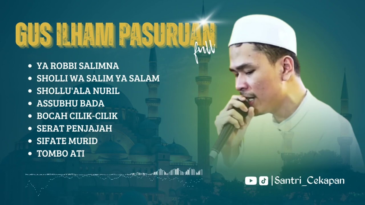 KUMPULAN SHOLAWAT GUS ILHAM PASURUAN SYAHDU | TANPA IKLAN FULL